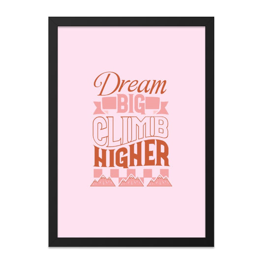 Dream Big Wall Art, Climb Higher Print, Motivational Poster, Pink Wall Decor, Inspirational Art, Girls Room Art, Positive Affirmation - Tawshia