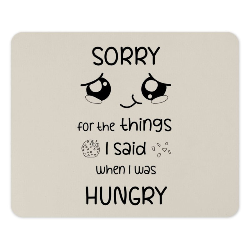 Sorry When Hungry Mouse Pad, Cute Apology Gift, Funny Saying Office Decor, Kawaii Anime Eyes Computer Accessory, Unique Desk Gift - Tawshia