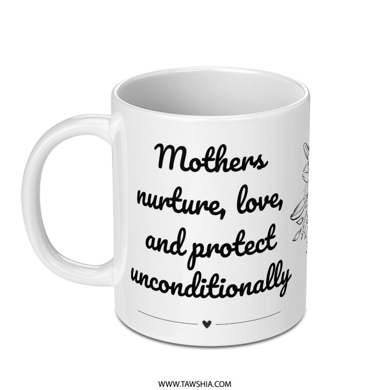 Mothers Love Mug, Mother's Day Gift, Nurture Love Protect, Floral Mom Coffee Cup, Mothers Day Mug Gift, Mothers Day Tea Cup - Tawshia
