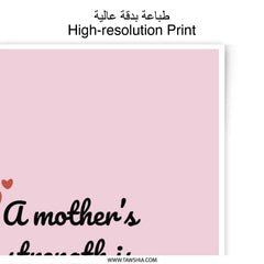 Mother's Strength Photographic Prints, Inspirational Quote Art, Heart Print, Mother's Day Gift, Wall Decor, Home Decor - Tawshia