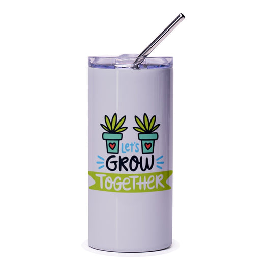 Lets Grow Together Tumbler, Plant Lover Gift, Inspirational Tumbler, Motivational Cup, Gift for Her, Friendship Gift, Cute Tumbler - Tawshia