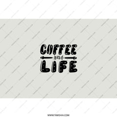 Coffee Is Life Tumbler, Unique Gift, Coffee Lover Gift, Trendy Tumbler, Iced Coffee, Hot Coffee, Gift for Her, Gift for Him, Everyday Use - Tawshia