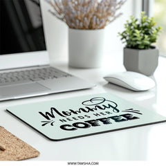 Mommy Needs Coffee Mouse Pad, Funny Mom Gift, Mother's Day Mousepad, Cute Coffee Lover Desk Decor, New Mom Gift, Home Office Accessory - Tawshia