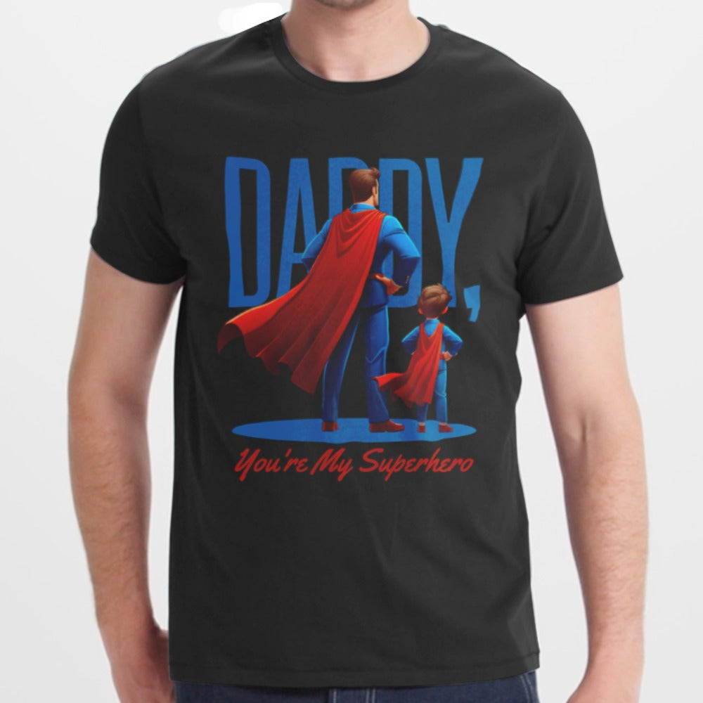 Daddy Youre My Superhero T-shirt product type