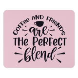 Coffee and Friends Mouse Pad, Perfect Blend Desk Decor, Gift for Friend, Office Accessory, Cute Mousepad, Unique Design Mouse Pads - Tawshia