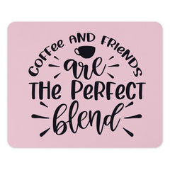 Coffee and Friends Mouse Pad, Perfect Blend Desk Decor, Gift for Friend, Office Accessory, Cute Mousepad, Unique Design Mouse Pads - Tawshia