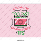 Funny Loading Screen Mouse Pad, Computer Humor Desk Mat, Gamer Gift Mousepad, Too Fast Computer, Tech Lover Mousepad, Pink Desk Decor - Tawshia