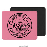 Cousins by Blood Sisters by Heart Mouse Pad, Friends by Choice Desk Accessory, Gift for Sister Cousin, Pink Floral Computer Mat - Tawshia