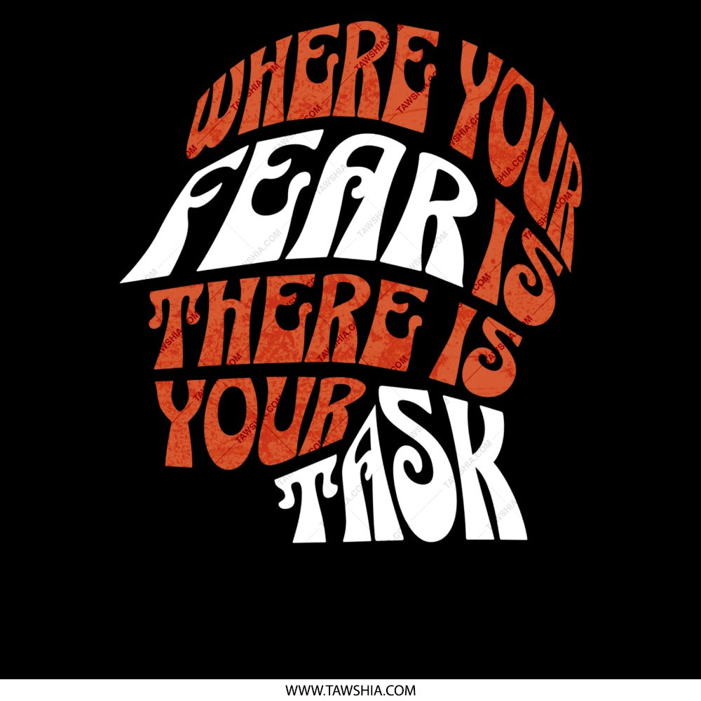 Where Your Fear Is There Is Your Task product type