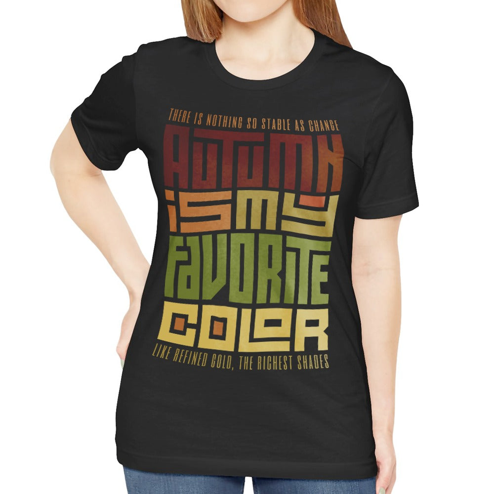 Autumn is My Favorite Color Statement Shirt product type