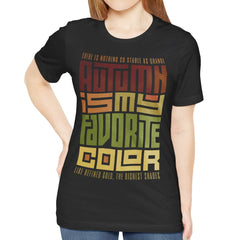 Autumn is My Favorite Color Statement Shirt product type