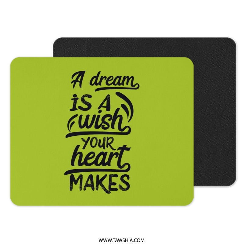 Dream Wish Mouse Pad, Motivational Mousepad, Inspiring Quote, Heart Makes Wish, Office Decor, Desk Accessory, Gift Idea - Tawshia