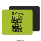 Dream Wish Mouse Pad, Motivational Mousepad, Inspiring Quote, Heart Makes Wish, Office Decor, Desk Accessory, Gift Idea - Tawshia