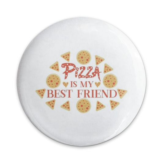 Pizza is My Best Friend Pinback Button, Food Lover, Pizza Slice, Pizza Pie, Circle Button, Quirky Button, Trendy Pin, Friend Gift - Tawshia