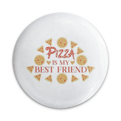 Pizza is My Best Friend Pinback Button, Food Lover, Pizza Slice, Pizza Pie, Circle Button, Quirky Button, Trendy Pin, Friend Gift - Tawshia