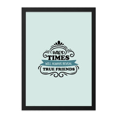 Hard Times True Friends Wall Art, Inspirational Quote Print, Friendship Gift Idea, Motivational Home Decor, Positive Affirmation Art - Tawshia