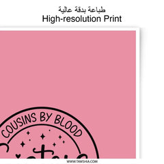 Cousins by Blood Photographic Prints, Sisters by Heart Art, Friends by Choice Wall Decor, Family Photo, Gift Idea - Tawshia