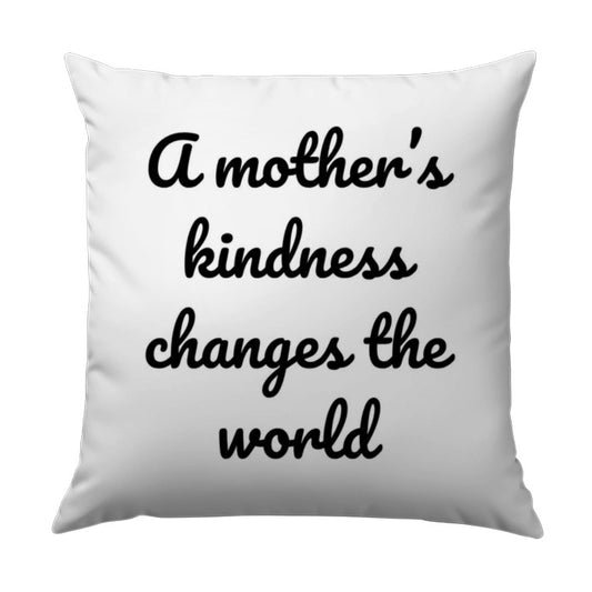 Mother's Kindness Pillow, Inspiring Quote Pillow, Home Decor Pillow, Gift for Mom, Decorative Pillow, Sentimental Pillow, Throw Pillow - Tawshia