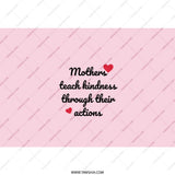 Mothers Teach Kindness Tumbler, Mom Gift, Inspirational Quote Tumbler, Gift for Mom, Mother's Day Tumbler, Mom Tumbler, Pink Tumbler - Tawshia