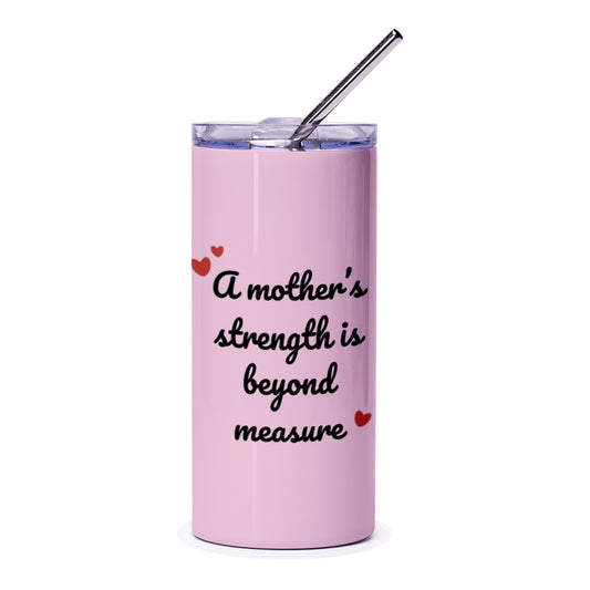 Mother's Strength Tumbler, Pink Tumbler, Mother's Day Gift, Gift for Mom, Mom Tumbler, Inspirational Tumbler, Mom Appreciation Gift - Tawshia