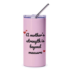 Mother's Strength Tumbler, Pink Tumbler, Mother's Day Gift, Gift for Mom, Mom Tumbler, Inspirational Tumbler, Mom Appreciation Gift - Tawshia