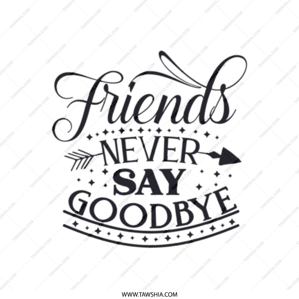 Friends Never Say Goodbye Tote Bag, Friendship Gift, Cute Tote Bag, Best Friend Gift, Everyday Bag, Shopper Bag, Gift for Friends - Tawshia