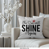 The Sun Will Shine Again Pillow, Inspirational Quote Pillow, Motivational Pillow, Home Decor Pillow, Hope Pillow, Encouragement Gift - Tawshia