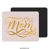 I Love You Mom Mouse Pad, Mother's Day Gift, Cute Heart Mousepad, Office Desk Decor, Mom Birthday Gift, Personalized Mouse Pad - Tawshia