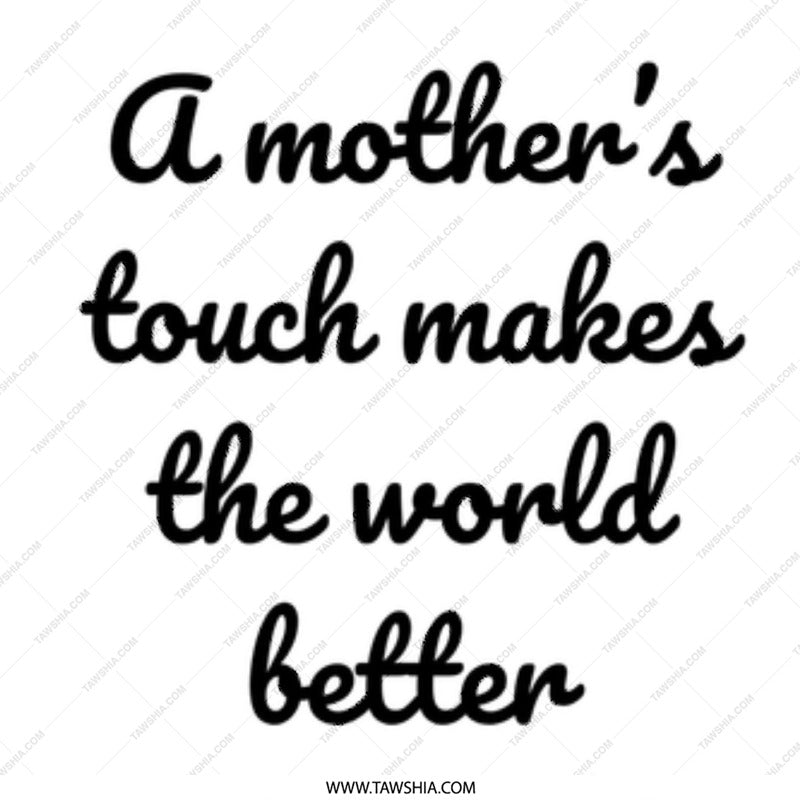 Mother's Touch Mug, Inspirational Gift, Mom Appreciation, Gift for Mom, Mothers Day Mug, Mom Mug, Mothers Day Gift, Coffee Mug - Tawshia