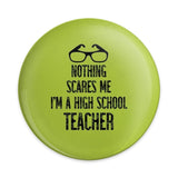 High School Teacher Pinback Button, Funny Teacher Gift, Teacher Appreciation, Graduation Gift, Cool Teacher, Student Gift, Pin - Tawshia