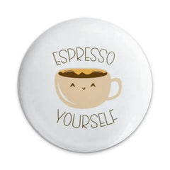 Espresso Yourself Pinback Button, Cute Coffee Button, Coffee Lover Gift, Funny Pin, Trendy Button, Coffee Pun Button, Gift Idea - Tawshia