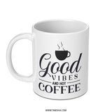 Good Vibes Mug, Hot Coffee Mug, Coffee Lover Gift, Positive Mug, Inspirational Mug, Gift For Friend, Motivational Mug, Coffee Cup, Mug Gift - Tawshia