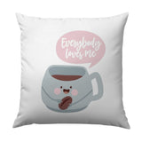 Cute Coffee Pillow, Everybody Loves Me, Kawaii Pillow, Coffee Bean Pillow, Adorable Home Decor, Decorative Pillows, Funny Pillows - Tawshia