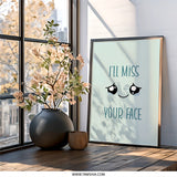 Ill Miss Your Face Wall Art, Funny Wall Decor, Goodbye Gift, Farewell Gift, Sad Face Wall Art, Cute Wall Decor, Minimalist Wall Art - Tawshia