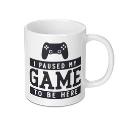 Funny Gamer Mug, I Paused My Game, Gift for Gamers, Novelty Gaming Mug, Gaming Gift, Gamer Gift Idea, Video Game Mug - Tawshia