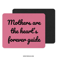Mothers Heart Guide Mouse Pad, Motherhood Quote Desk Decor, Gift for Mom, Heartfelt Sentiment, Unique Computer Accessory - Tawshia