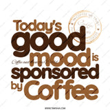 Coffee Lover Mug, Good Mood Mug, Funny Coffee Mug, Coffee Quote Mug, Caffeine Addict Mug, Unique Coffee Mug, Gift for Coffee Lover - Tawshia
