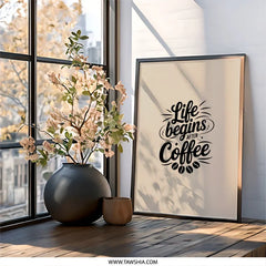 Life Begins After Coffee Wall Art, Motivational Home Decor, Coffee Lover Gift, Kitchen Art, Inspirational Quote Print, Framed Wall Decor - Tawshia