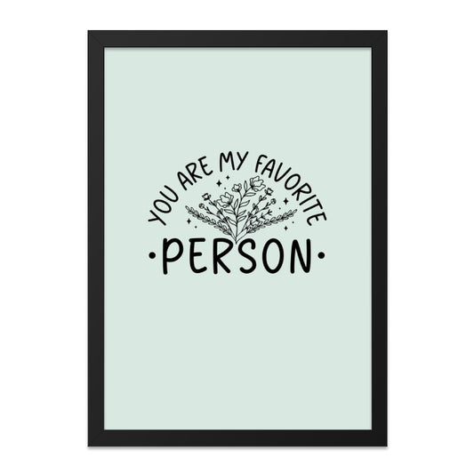 You Are My Favorite Person Wall Art, Love Quote Print, Botanical Decor, Gift for Her, Valentines Day Present - Tawshia