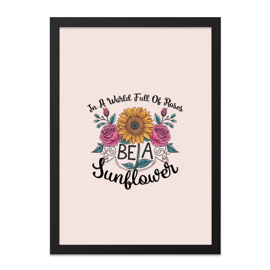 Be A Sunflower Wall Art, Floral Wall Decor, Inspirational Quote Print, Motivational Wall Art, Sunflower and Roses Art, Home Decor - Tawshia