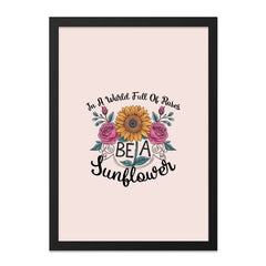Be A Sunflower Wall Art, Floral Wall Decor, Inspirational Quote Print, Motivational Wall Art, Sunflower and Roses Art, Home Decor - Tawshia