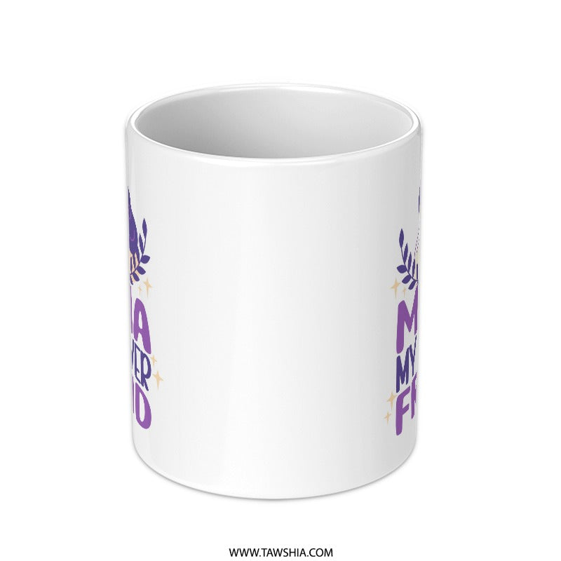 Mama My Forever Friend Mug, Mother And Child Art, Mom Mug, Mothers Day Gift, Gift For Mom, Coffee Mug, Tea Cup - Tawshia