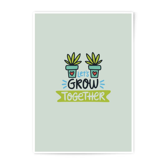 Let's Grow Together Photographic Prints, Plant Lover Gift, Positive Quote Wall Art, Colorful Home Decor, Inspiring Artwork - Tawshia