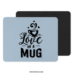 Love in a Mug Mouse Pad, Coffee Lover Gift, Heart Mug Mat, Cute Desk Accessory, Home Office Decor, Unique Mousepad Design - Tawshia