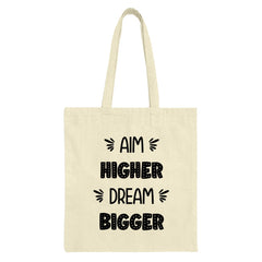 Aim Higher Dream Bigger Tote Bag, Motivational Quote Bag, Inspirational Text Tote, Everyday Carryall, Positive Affirmation Bag - Tawshia