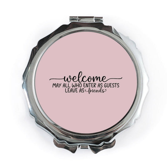 Welcome Guests Pocket Mirror, Friendships Mirror, Inspirational Saying, Travel Mirror, Gift for Friends, Portable Mirror - Tawshia