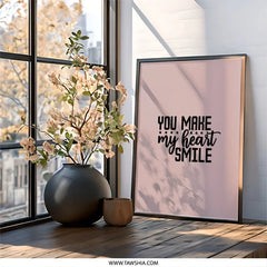 You Make My Heart Smile Wall Art, Love Wall Decor, Positive Quote Print, Inspirational Wall Art, Home Decor, Modern Art (139 characters) - Tawshia