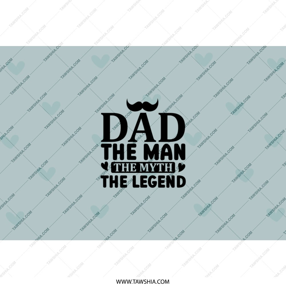 Dad The Man The Myth The Legend Tumbler, Father's Day Gift, Best Dad Ever, Gift for Dad, Dad Tumbler Cup, Birthday Gift for Dad - Tawshia