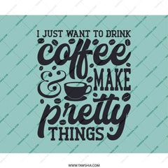 Coffee Lover Mouse Pad, Drink Coffee Make Pretty Things Desk Mat, Gift for Her, Artist Mousepad, Office Decor, Coffee Mousepad, Gift Idea - Tawshia