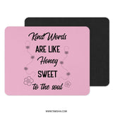 Kind Words Like Honey Mouse Pad, Inspirational Quote Office Decor, Motivational Desk Accessory, Sweet Soul Honey Bee Gift, Cute Pink - Tawshia